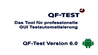 QF-Test Version 6.0 – Android Testen